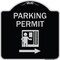 Signmission Parking Permit With Right ArrowHeavy-Gauge Aluminum Architectural Sign, 18" x 18", BS-1818-23401 A-DES-BS-1818-23401 - alternate 1